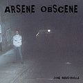 Arsene Obscene – Zone Industrielle lp