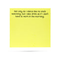 DON'T HAVE TO WORK STICKY NOTES