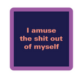 Drinks on Me Coaster - Amuse Myself - Findlay Rowe Designs