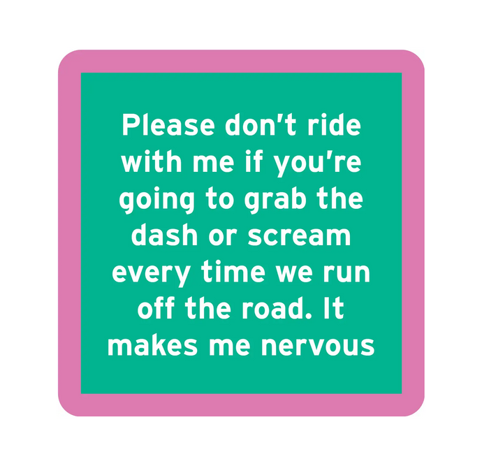 Drinks on Me Coaster - Nervous - Findlay Rowe Designs