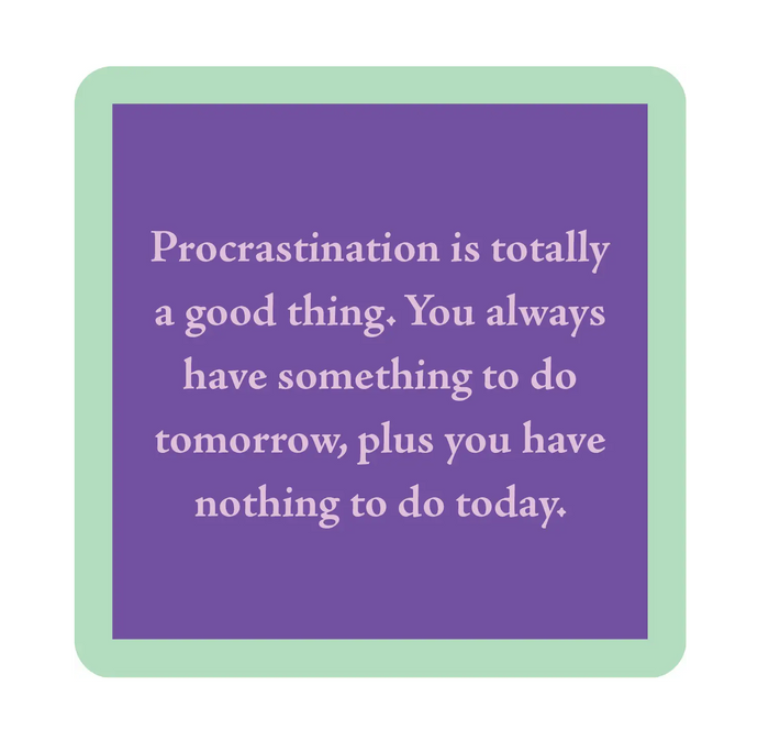 Drinks on Me Coaster - Procrastination - Findlay Rowe Designs