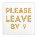LEAVE BY 9 BEVERAGE NAPKINS