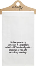 MIMOSA OR 5K TEA TOWEL