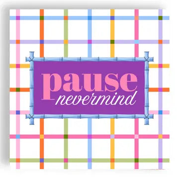 PAUSE NEVERMIND COCKTAIL NAPKINS