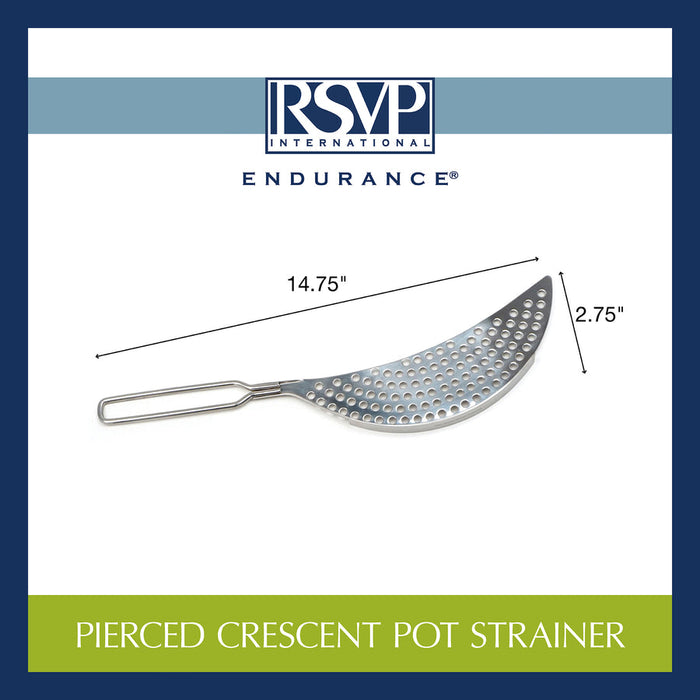 PIERCED CRESCENT POT STRAINER