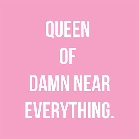 QUEEN OF EVERYTHING COCKTAIL NAPKIN