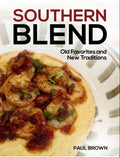 SOUTHERN BLEND COOKBOOK BY PAUL BROWN